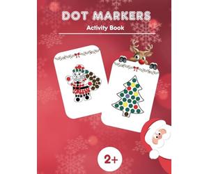 Dot Makers Christmas Activity & Stocking Stuffers Coloring Book: 27 Festive Dot Designs in Various Circle Sizes for Creative Fun and Holiday Relaxation for All Ages!