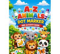 Dot Marker Activity Book for Kids Ages 2-5: Fun Alphabet Animals, Mazes, Word search & Coloring Pages