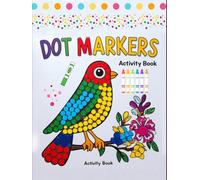 Dot Marker Activity Coloring Book: Toddler Craft Fill the Dots (Coloring Books)