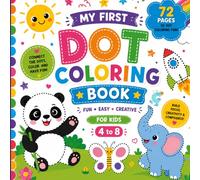 Dot Marker Colour Activity Book I Age 4 to 8 Years I 72 Pages of Fun and Magic I