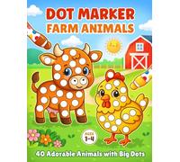 DOT MARKER FARM ANIMALS: 40 adorable animals with big dots
