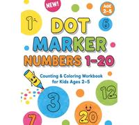 Dot Marker Numbers 1-20: Counting & Coloring Workbook for Toddlers and Preschool Kids | Fun Number Recognition, Big Dot Art, and Early Learning ... Big Dot Dauber Activities for Preschoolers)
