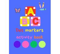 Dot Markers Activity Book ABC Animals shapes: Do a dot page a day | Giant, Large, Jumbo and Cute Art Paint Daubers Kids Activity ... Toddler, Preschool, Kindergarten, Girls, Boys