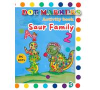 Dot markers activity book cute Dinosaurs, food, animals, Easy guide Big Dots- Preschool activity for kids-Gift for girls and boys: Coloring book for ... Learn the Alphabet and Numers (Creative Dots)