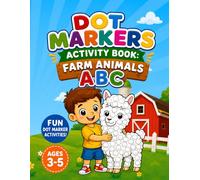 Dot Markers Activity Book: Farm Animals ABC (MMR Dot Creations)