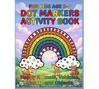 Dot Markers Activity Book for Toddlers: 50 Easy & Fun Coloring Pages with Animals, Vehicles, and Shapes for Kids Ages 2-5: Big Guided Dots, Jumbo Coloring Book for Preschoolers, Boys and Girls