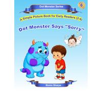 Dot Monster Says "Sorry": A Simple Picture Book for Early Readers (2-4): 6