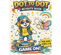Dot to Dot Activity Book for Kids: A Thoughtfully Designed Connect the Dots Book for Kids Ages 3-6