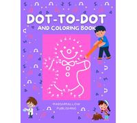 Dot-to-dot and coloring book: Connect the Dots Activity Book for Kids Ages 6-10: 65 Fun and Educational Dot-to-Dot Puzzles Featuring Animals, ... Everyday Objects (20 to 40 Dots Per Puzzle)”