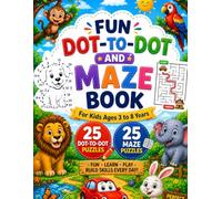 Dot-to-Dot and Maze Challenge for Kids Ages 3-8: 50 Fun Activities with Easy Dot-to-Dot Puzzles and Mazes for Toddlers & Preschoolers