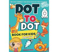 Dot To Dot Books For Kids Ages 6-8: 100 Fun Connect the Dots Puzzles for Children- with Tracing Practice, Counting, Number Puzzles, Numbers 1-132 and ... vehicles, food, sea animals and more.