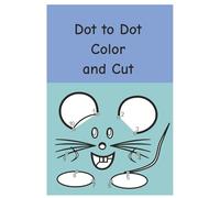 Dot to Dot Color and Cut for all ages