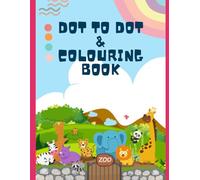 Dot to Dot & Coloring Book for Kids: Fun Animal Connect the Dots & Easy Coloring Pages for Preschoolers Ages 3-6