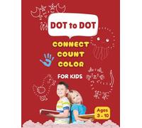 Dot to Dot: Connect count color for kids