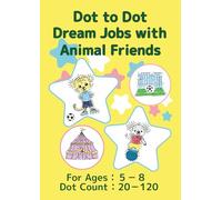 Dot to Dot: Dream Jobs with Animal Friends