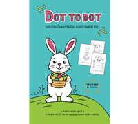 Dot-to-Dot Easter Fun: Connect the Dots Activity Book for Kids Ages 3-8 | Bunnies, Chicks, Easter Eggs & Spring Animals - Over 50 Pages of Engaging ... - Great for Classroom, Home, or Travel