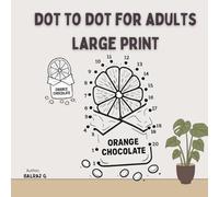 dot to dot for adults large print: 80 Pages,Numbers 1-20,stress relief, Dot-to-Dots,Counting, Number Puzzles, ,Relaxation,Coloring,gifting