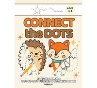 Dot to Dot for Kids Ages 4-8: 45 cute animals dot-to-dot puzzles & coloring book