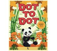 Dot to Dot for Kids Ages 4-8: A Connect the Dots Book for Kids With 50+ Count & Color from 10 to 70 (Kids Activity Books and coloring book)