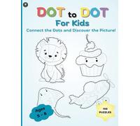 Dot-to-Dot Fun Book for Kids: 100 Puzzles to Connect the Dots and Discover Animals, Food, and Vehicles (Ages 5-8) (Dancing Goose)