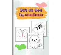 Dot-to-Dot Puzzle: Dot-to-Dot Puzzle is a Workbook for Kids Designed to Learn in a Fun Way. Book for Kids: Preschool, Elementary School, Toddlers, Boys and Girl.