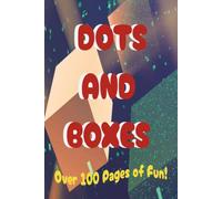 Dots and Boxes: A Blast From The Past, Screen Free Family Fun for the youngest to the oldest