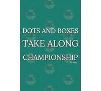 Dots and Boxes Take Along Championship: 2 Player Games | 6x9 Inches | Perfect For Travel | Bonding With Kids | Screen Free Fun (Challenge)