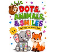 Dots, Animals, and Smiles: My Happy Dot Marker Book (A TaoziO Collection for Little Learners)