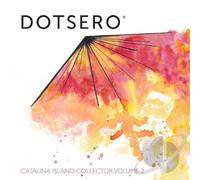 Dotsero Catalina Island Collector, Vol. 2 (CD)