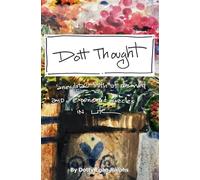 Dott Thought: Anecdotal truth of observed and experienced miracles in Life.