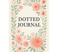 Dotted journal: Dot Grid Notebook