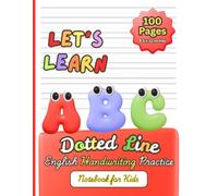 Dotted Line English Handwriting Practice Notebook for Kids: Practice Letters, Words, Sentences & Improve Handwriting Skills | Perfect for Preschool, Kindergarten & Primary School Children