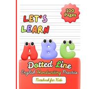 Dotted Line English Handwriting Practice Notebook for Kids: Practice Letters, Words, Sentences & Improve Handwriting Skills | Perfect for Preschool, Kindergarten & Primary School Children