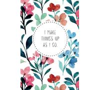 Dotted Notebook, 5.5x8.5”, 150 pages - I make things up as I go - Poserlane: Dot grid perfect for bullet journals for work, school, university, personal organisation