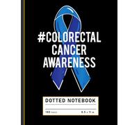 Dotted Notebook: Blue Ribbon Design for Colorectal Cancer Awareness, Support Journal for Patients, Families, and Advocates