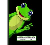 Dotted Notebook: Cute Frog Saying Hi with Funny Expression, Amphibian Lover’s Journal for Kids, Teens, and Nature Fans