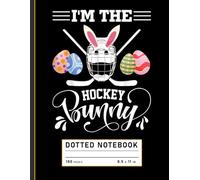 Dotted Notebook: Funny Bunny Playing Ice Hockey in Easter Theme, Sports Humor Journal for Kids, Teens, and Players