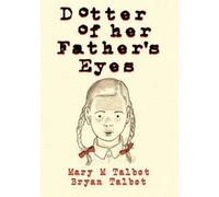 Dotter of her Father's Eyes | Mary Talbot, Bryan Talbot