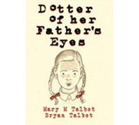 Dotter Of Her Fathers Eyes (ebook)