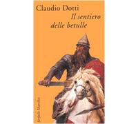 Dotti Claudio - Sentiero Delle Betulle (Il)