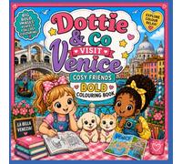 Dottie and Friends visit Venice Cosy Friends Bold Colouring Book (Dottie and Friends Fabulous Adventures Colouring Books)