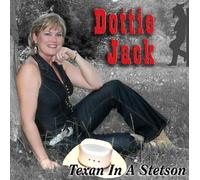 DOTTIE JACK - TEXAN IN A STETSON