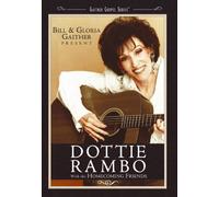 Dottie Rambo: Bill & Gloria Gaither and Their Homecoming Friends Present [USA] [DVD]