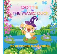 Dottie The Magic Duck: A Fun Story & Maze Activity Book for kids Ages 3-8