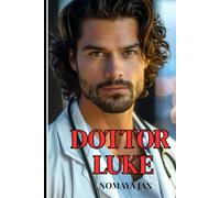 Dottor Luke: Una storia d’amore (Amore e Medicina)