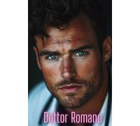 Dottor Romano: Una storia d’amore (Dottori innamorati)
