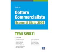 Dottore commercialista. Esame di Stato 2026. TEMI SVOLTI (Concorsi&Esami)