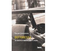 Dottoressa. Un medico americano a Roma (Nadir)