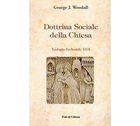 Dottrina sociale della Chiesa (Teologia ecclesiale)