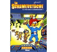 D'où viens-tu, Scrameustache ?